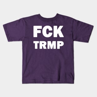 FCK TRMP Kids T-Shirt